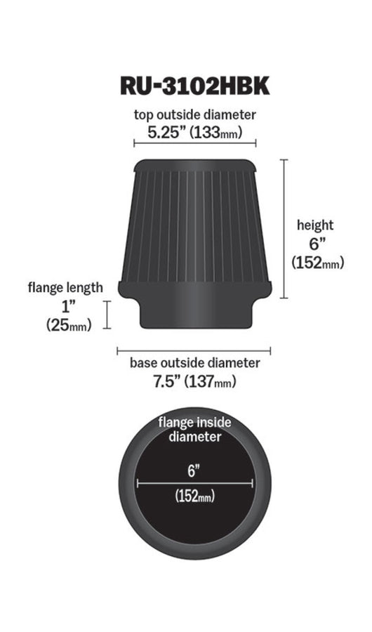 K&N Universal Rubber Filter Round Tapered 6in Flange ID x 7.5in Base OD x 5.25in Top OD x 6in Height K&N Universal Rubber Filter Round Tapered 6in Flange ID x 7.5in Base OD x 5.25in Top OD x 6in Height